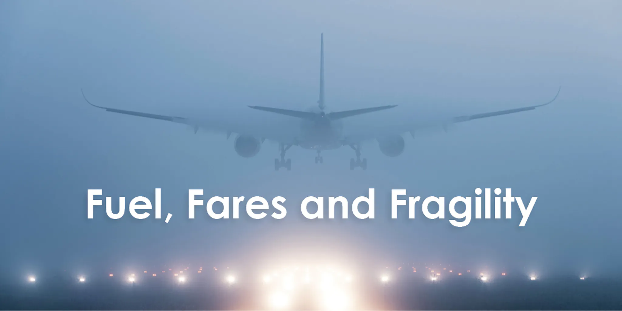 Blog Fuel Fares Fragility 1